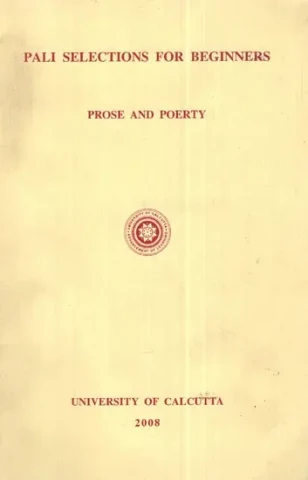 Pali Selections for Beginners (Prose and Poerty)