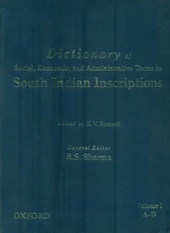 Dictionary Of social, Economic, and Administrative Terms in South Indian Inscriptions