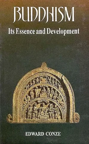 Buddhism: Its Essence and Development