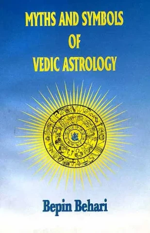 Myths and Symbols of Vedic Astrology