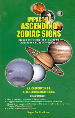 Impact of Ascending Zodiac Signs (Based on Principles of Systems’ Approach to Vedic Astrology)