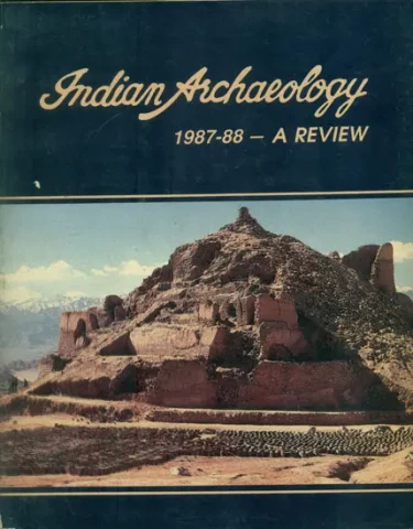 Indian Archaeology - 1987-88 A Review (An Old and Rare Book)