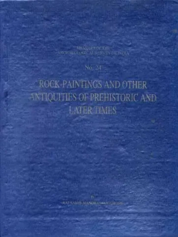 ROCK-PAINTINGS AND OTHER ANTIQUITIES OF PREHISTORIC AND LATER TIMES