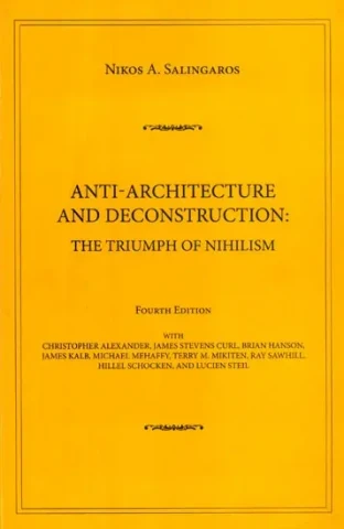Anti-Architecture and Deconstruction- The Triumph of Nihilism