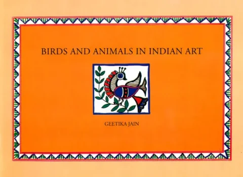BIRDS AND ANIMALS IN INDIAN ART