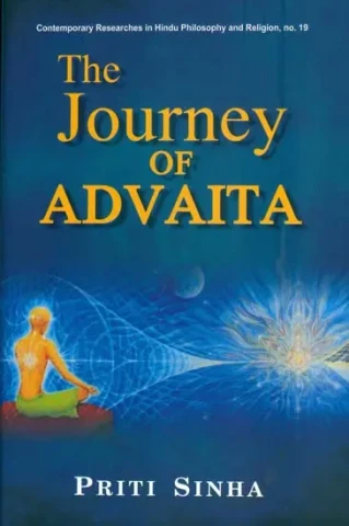 The Journey of Advaita (From the Rgveda to Sri Aurobindo)