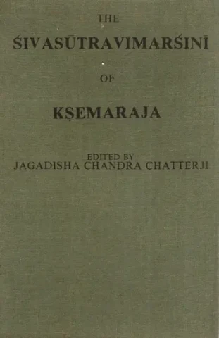 The Sivasutravimarsini of Ksemaraja