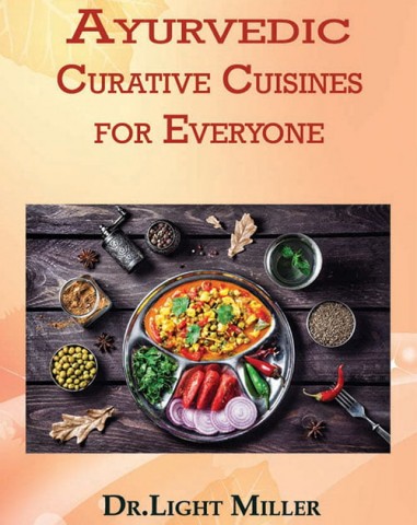 Ayurvedic Curative Cuisines for Everyone