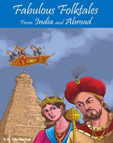 Fabulous Folktales from India and Abroad