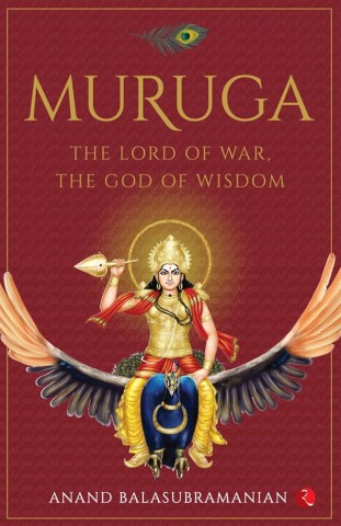 MURUGA THE LORD OF WAR THE GOD OF WISDOM