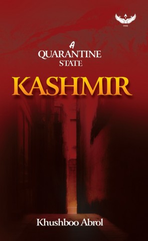Kashmir- A Quarantine State