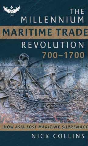 The Millennium Maritime Trade Revolution, 700–1700