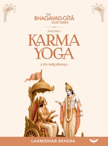 Karma Yoga: The Bhagavad-Gita Study Series | Volume I