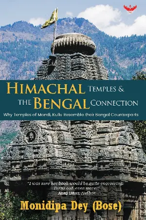 Himachal Temples & the Bengal Connection