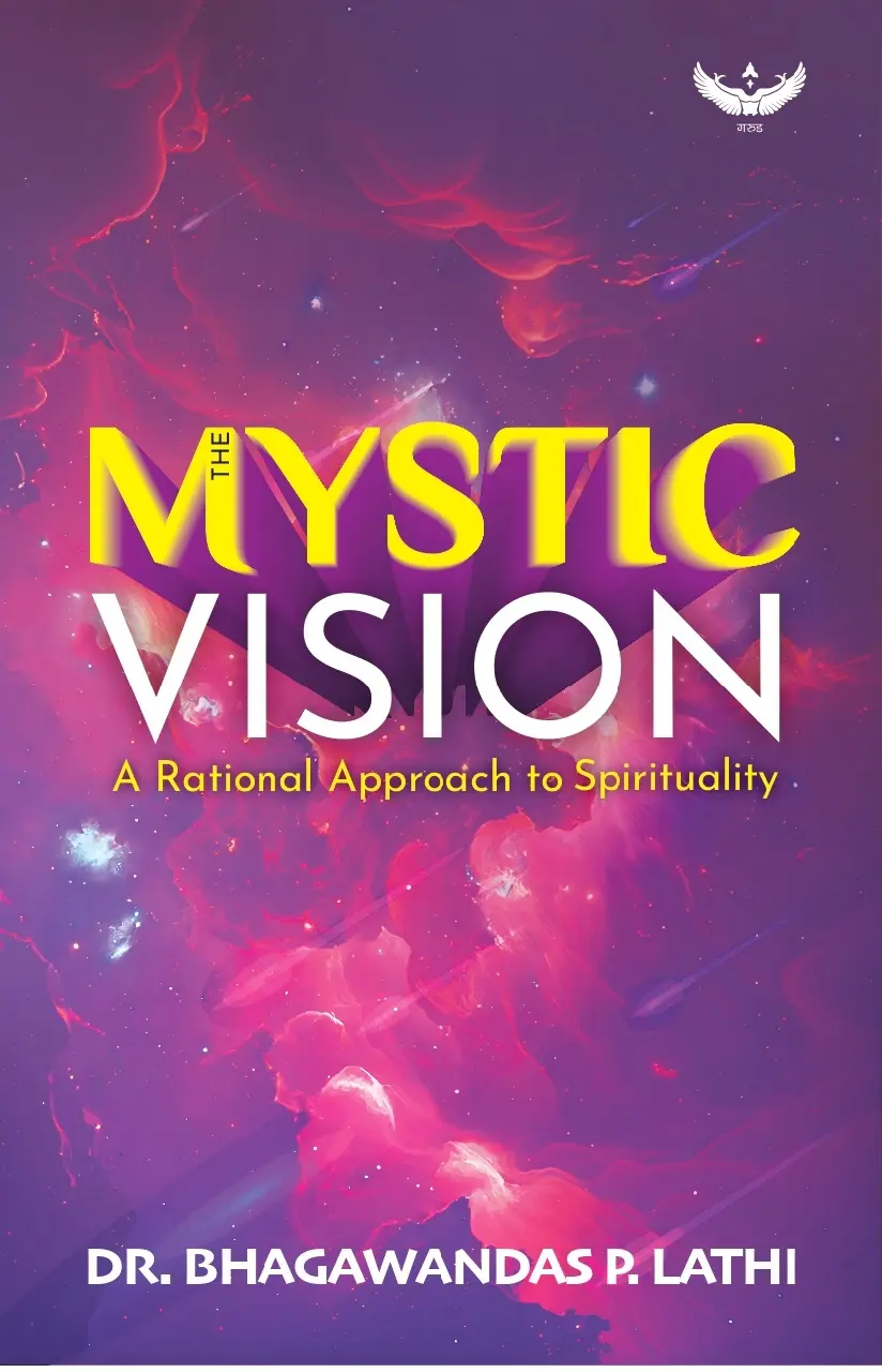 MYSTIC VISION: A Rational Approach to Spirituality