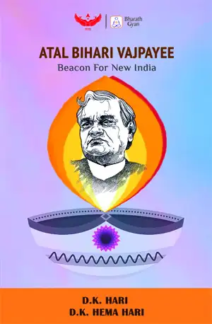 Atal Bihari Vajpayi: Beacon For New India