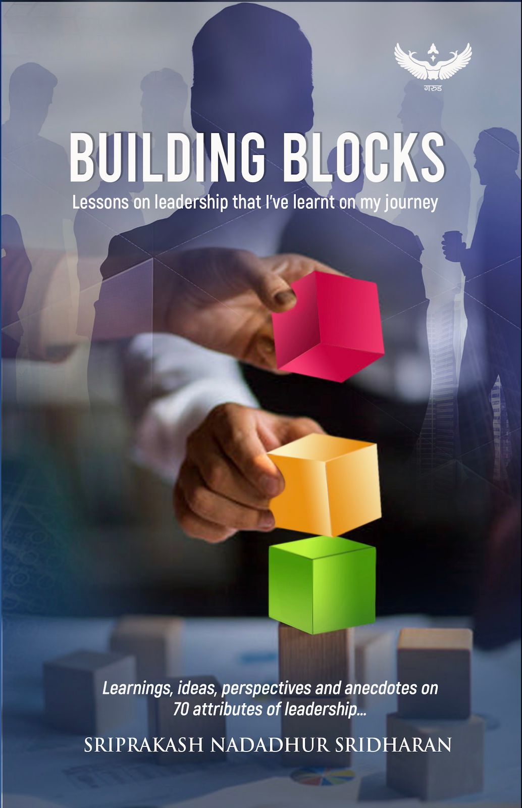 Building Blocks: Lessons on Leadership that I've Learnt on My Journey