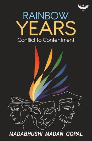 RAINBOW YEARS: Conflict to Contentment