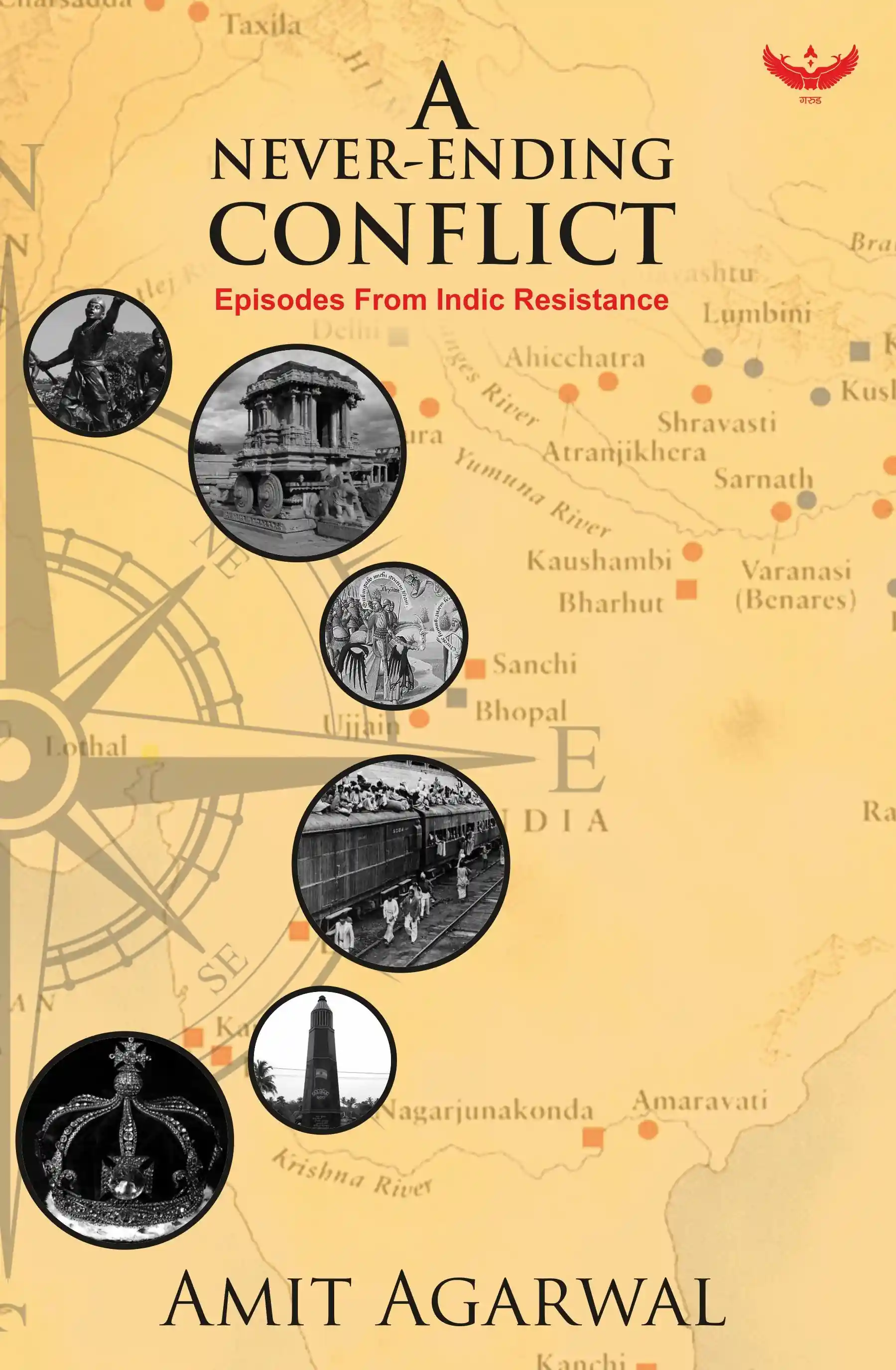 A Never-Ending Conflict: Episodes from Indic Resistance